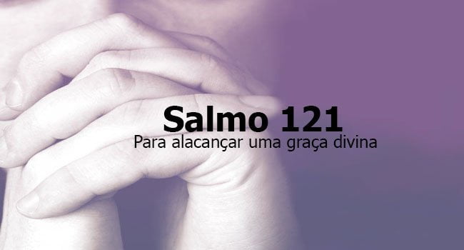 salmo 121 da bíblia sagrada