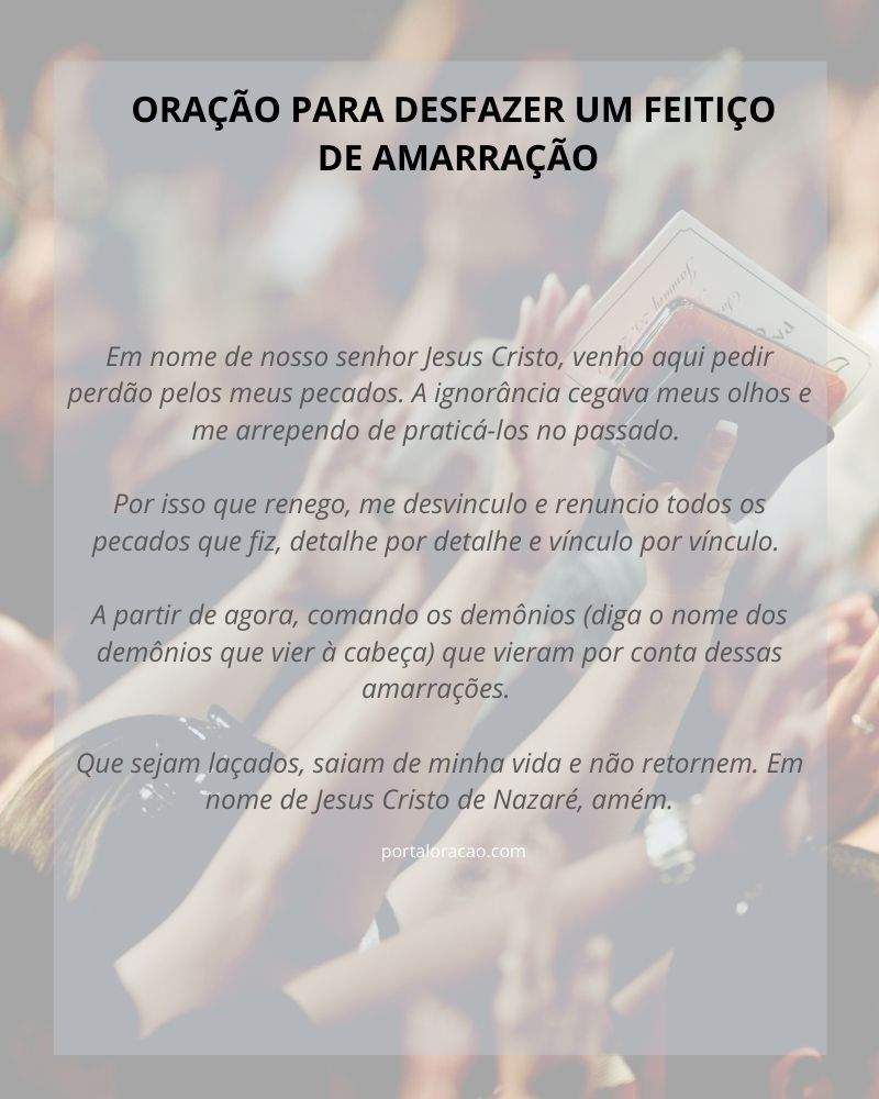 ORAÇÃO PARA DESFAZER UM FEITIÇO DE AMARRAÇÃO